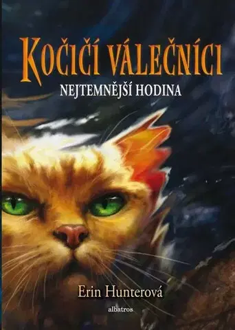 Dobrodružstvo, napätie, western Kočičí válečníci 6: Nejtemnější hodina, 2. vydání - Erin Hunterová,Owen Richardson,Hana Petráková