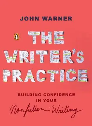 Literárna veda, jazykoveda The Writers Practice - John Warner