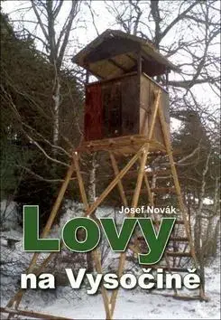 Poľovníctvo Lovy na Vysočině - Jozef Novák