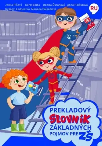 Slovníky Prekladový slovník základných pojmov pre základné školy, rusko - slovenský - Kolektív autorov