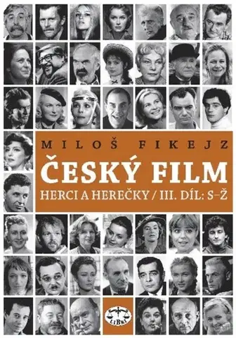 Umenie - ostatné Český film III - Miloš Fikejz