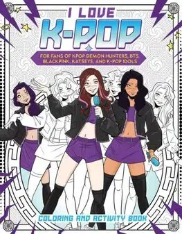 Pre deti a mládež - ostatné I Love K-pop Coloring and Activity Book