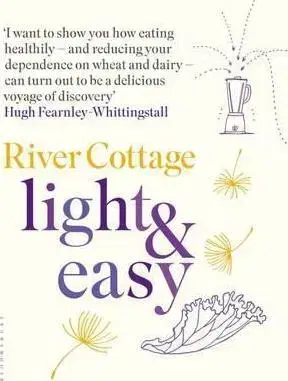 Kuchárky - ostatné River Cottage Light & Easy - Hugh Fearnley-Whittingstall