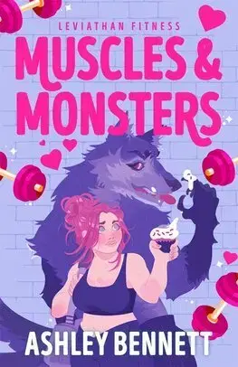 Romantická beletria Muscles and Monsters - Ashley Bennett