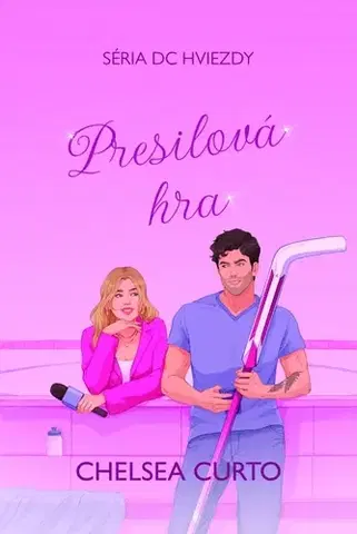 Romantická beletria Presilová hra - Séria DC Hviezdy - Chelsea Curto
