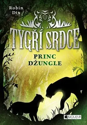 Dobrodružstvo, napätie, western Tygří srdce – Princ džungle - Robin Dix