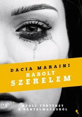 Beletria - ostatné Rabolt szerelem - Dacia Maraini