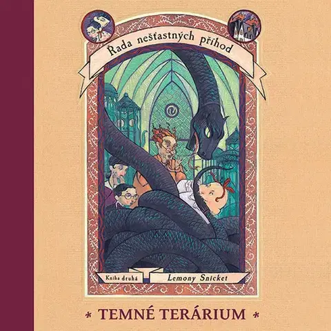 Dobrodružstvo, napätie, western Tympanum Řada nešťastných příhod 2: Temné terárium - audiokniha CD