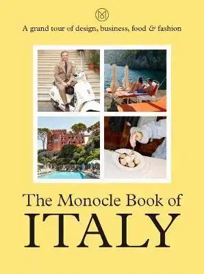 Obrazové publikácie The Monocle Book of Italy - Tyler Brule,Nolan Giles