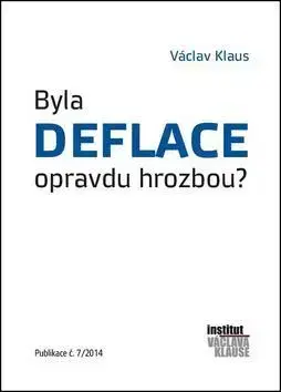 Ekonómia, Ekonomika Byla deflace opravdu hrozbou? - Václav Klaus
