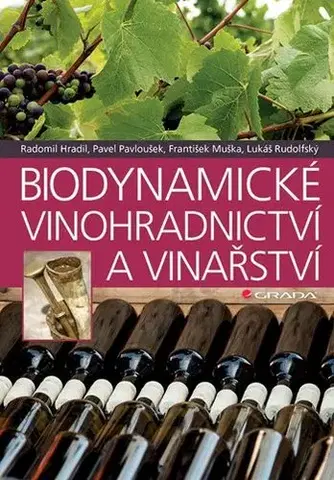 Úžitková záhrada Biodynamické vinohradnictví a vinařství - Radomil Hradil,Pavel Pavloušek,František Muška,Lukáš Rudolfský