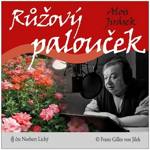 História Franz Gilles von Jilek Růžový palouček