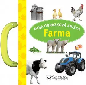 Leporelá, krabičky, puzzle knihy Farma - Moja obrázková knižka