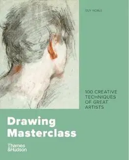 Dejiny, teória umenia Drawing Masterclass - Guy Noble