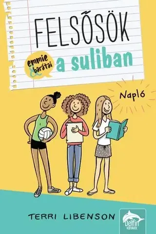 Pre deti a mládež - ostatné Felsősök a suliban - Napló - Terri Libenson