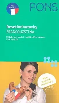 Učebnice a príručky Francouzština - desetiminutovky - Francoise Mercier