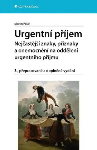 Medicína - ostatné Urgentní příjem, 3. přepracované a doplněné vydání - Martin Polák