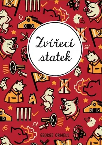 Svetová beletria Zvířecí statek - Ladislav Nagy,George Orwell,Viktor Janiš