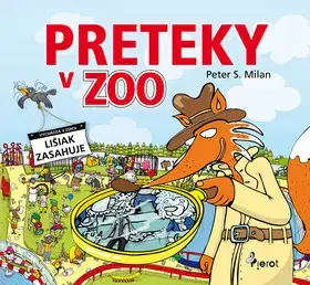 Rozprávky Preteky v ZOO - Peter S. Milan
