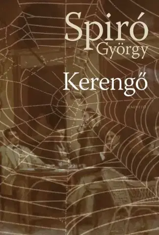 Svetová beletria Kerengő - György Spiró