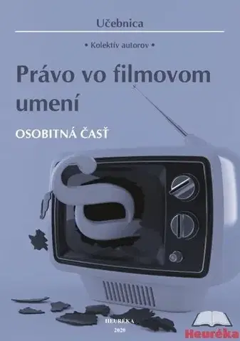Občianske právo Právo vo filmovom umení. Osobitná časť - Kolektív autorov