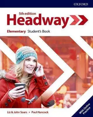 Učebnice a príručky Headway Elementary, 5th edition - Student's Book with Online Practice - Liz Soarsová,John Soars,Paul Hancock