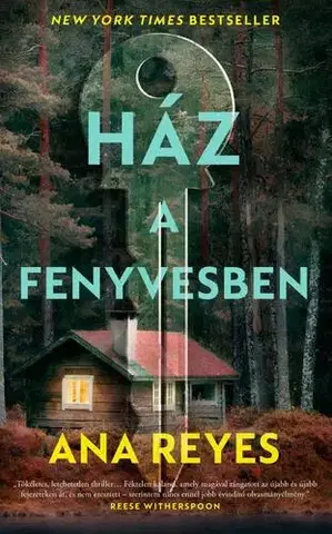 Detektívky, trilery, horory Ház a fenyvesben - Ana Reyes