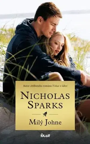 Romantická beletria Milý Johne - Nicholas Sparks