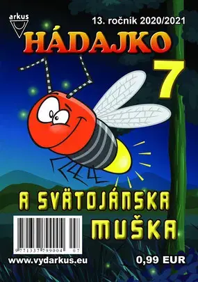 Pre deti a mládež - ostatné Hádajko 7 2021 a svätojánska muška - Jela Mlčochová