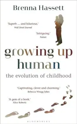 Biológia, fauna a flóra Growing Up Human - Brenna Hassett