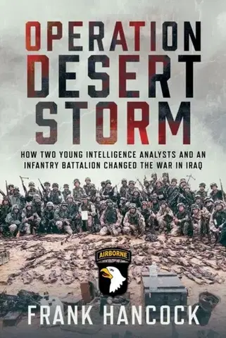 História Operation Desert Storm - Frank Hancock