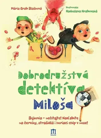 Dobrodružstvo, napätie, western Dobrodružstvá detektíva Miloša - Mária Grab Blašková