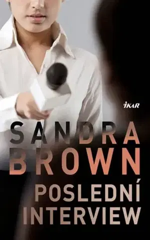 Romantická beletria Poslední interview - 3.vydání - Sandra Brownová