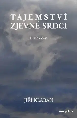Sci-fi a fantasy Tajemství zjev(e)né srdci - 2. část - Jiří Klaban
