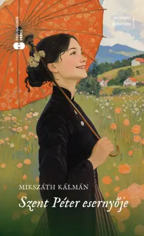 Svetová beletria Szent Péter esernyője - (különleges kiadás) - Kálman Mikszáth