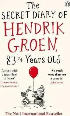 Cudzojazyčná literatúra The Secret Diary of Hendrik Groen, 831/4 Years Old - Hendrik Groen,Hester Velmans
