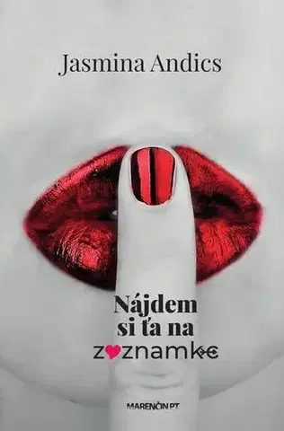 Slovenská beletria Nájdem si ťa na zoznamke - Jasmina Andics