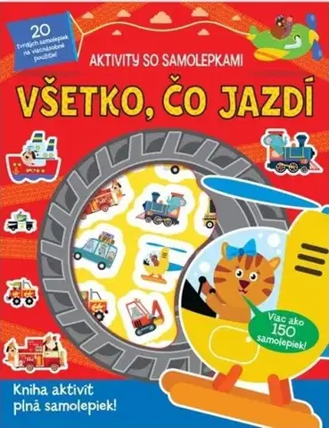 Nalepovačky, vystrihovačky, skladačky Aktivity so samolepkami: Všetko, čo jazdí