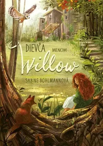 Fantasy, upíri Dievča menom Willow 1 - Sabine Bohlmannová,Denisa Stareková