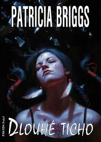 Sci-fi a fantasy Mercy Thompson 10: Dlouhé ticho - Patricia Briggs