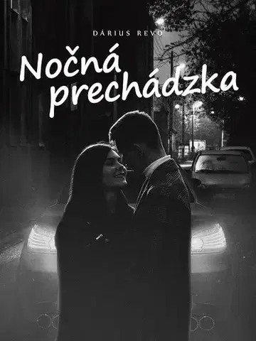 Slovenská beletria Nočná prechádzka - Dárius Revo