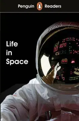 Zjednodušené čítanie Penguin Readers Level 2: Life in Space