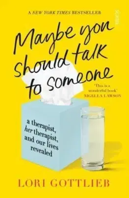 Psychológia, etika Maybe You Should Talk to Someone - Lori Gottliebová