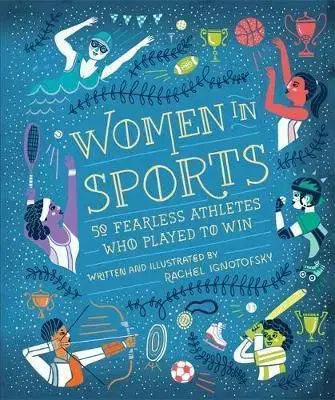V cudzom jazyku Women in Sport - Rachel Ignotofsky