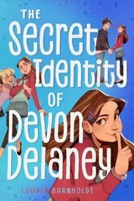 Pre dievčatá The Secret Identity of Devon Delaney - Lauren Barnholdt