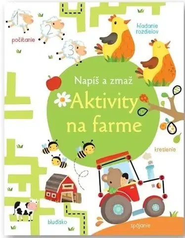 Príprava do školy, pracovné zošity Napíš a zmaž: Aktivity na farme - Kirsteen Robson,Mária Nerádová