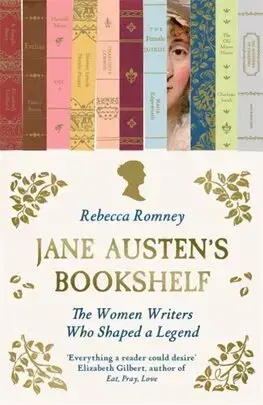 História - ostatné Jane Austens Bookshelf - Rebecca Romney