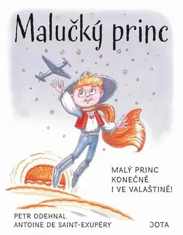 Pre deti a mládež - ostatné Malučký princ - Antoine de Saint-Exupéry,Petr Odehnal