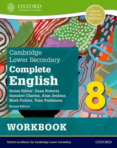 Príprava do školy, pracovné zošity Cambridge Lower Secondary Complete English 8: Workbook (Second Edition) - Alan Jenkins,Tony Parkinson,Mark Pedroz,Annabel Charles