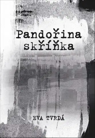 Česká beletria Pandořina skříňka, 2. vydání - Eva Tvrdá
